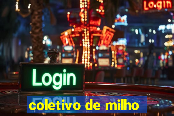 coletivo de milho